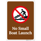 No Small Boat Launch Sign,