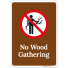 No Wood Gathering Sign,