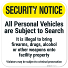 Security Notice All Personal Vehicles Are Subject To Search Sign,