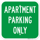 Apartment Parking Only Sign, (SI-76185)