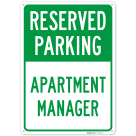Reserved Parking Apartment Manager Sign,