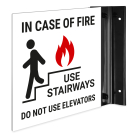 In Case of Fire Use Stairway Do Not Use Elevators Projecting Sign, Double Sided,