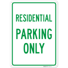Residential Parking Only Sign,