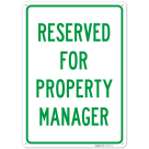 Reserved For Property Manager Sign,