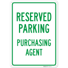 Reserved Parking Purchasing Agent Sign,