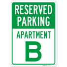 Reserved Parking Apartment B Sign,