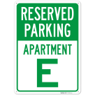 Reserved Parking Apartment E Sign,
