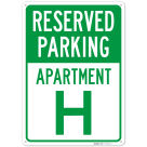Reserved Parking Apartment H Sign,