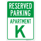 Reserved Parking Apartment K Sign,