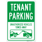 Tenant Parking Unauthorized Vehicles Towed Away Sign,