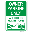 Owner Parking Only All Others Will Be Towed Sign,