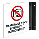 Camera Or Video Equipment Is Prohibited Projecting Sign, Double Sided,