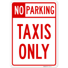 No Parking Taxis Only Sign,