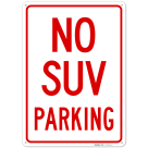 No Suv Parking Sign,