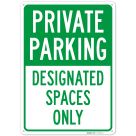 Private Parking Designated Spaces Only Sign,