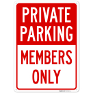 Private Parking Members Only Sign,