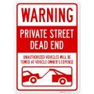 Warning Private Street Dead End Sign,