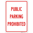 Public Parking Prohibited Sign,