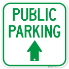 Public Parking With Up Arrow Sign,