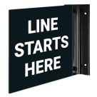 Line Starts Here Projecting Sign, Double Sided,
