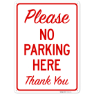 Please No Parking Here Thank You Sign,