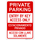 Entry By Key Access Only Bilingual Sign,