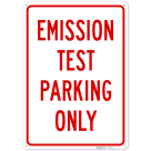 Emission Test Parking Only Sign,