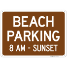 Beach Parking 8am Sunset Sign,