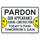 Pardon Our Appearance Sign,