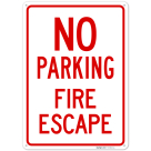 No Parking Fire Escape Sign,