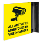 All Activities Monitored By Video Camera Projecting Sign, Double Sided, (SI-7651)