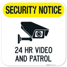 Security Notice 24 Hr Video And Patrol Sign,
