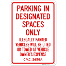 Parking In Designated Spaces Only Illegally Parked Vehicles Will Be Cited Sign,