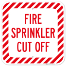 Fire Sprinkler Cut Off Sign,