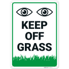Keep Off Grass Sign, (SI-76561)
