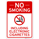 No Smoking Including Electronic Cigarettes Sign,
