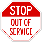 Stop Out Of Service Sign,