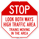 Look Both Ways High Traffic Area Trains Moving In The Area Sign,