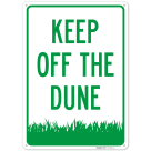 Keep Off The Dune Sign,