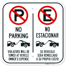 No Parking Violators Towed At Vehicle Owner's Expense Bilingual Sign,