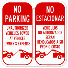 No Parking Unauthorized Vehicles Towed At Vehicle Owner's Expense Bilingual Sign,