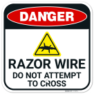 Danger Razor Wire Do Not Attempt Sign,
