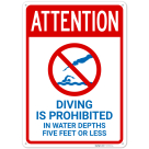 Attention Diving is Prohibited in Water Depths 5 feet or Less Sign,