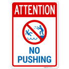 Attention No Pushing Sign,