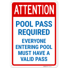 Attention Pool Pass Required Sign,