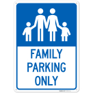 Family Parking Only Sign,