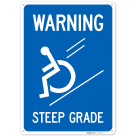 Warning Steep Grade Rolling Down Sign,