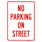 No Parking On Street Sign,