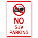 No SUV Parking Sign, (SI-76743)