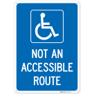 Not An Accessible Route Sign,